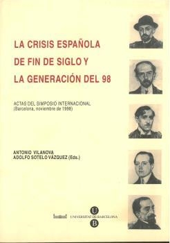 CRISIS ESPAÑOLA DE FIN DE SIGLO Y LA GENERACIÓN DEL 98, LA | 9788447706792 | SOTELO VAZQUEZ, ADOLFO