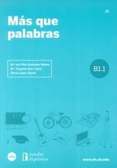 MÁS QUE PALABRAS B1.1 | 9788447538461