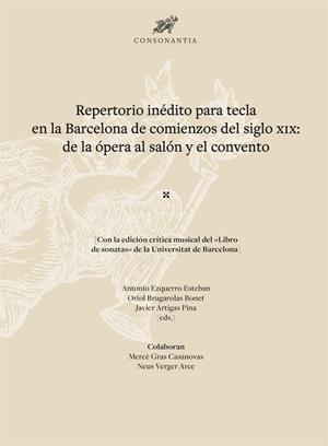 REPERTORIO INÉDITO PARA TECLA EN LA BARCELONA DE COMIENZOS DEL SIGLO XIX | 9788410501317 | VARIOS AUTORES