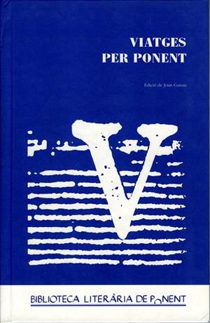 VIATGES PER PONENT | 9788488645883 | GANAU, JOAN
