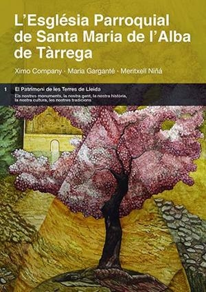 ESGLÉSIA PARROQUIAL DE SANTA MARIA DE L'ALBA DE TÀRREGA, L' | 9788484097549 | COMPANY, XIMO