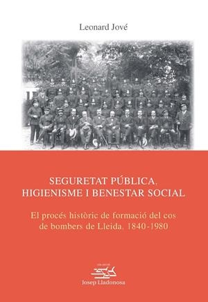 SEGURETAT PÚBLICA, HIGIENISME I BENESTAR SOCIAL | 9788491443414 | JOVÉ, LEONARD