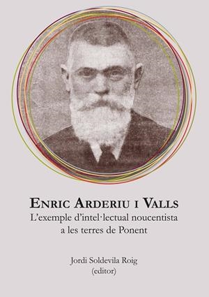 ENRIC ARDERIU I VALLS | 9788491442776 | SOLDEVILLA ROIG, JORDI