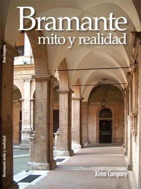 BRAMANTE, MITO Y REALIDAD | 9788497434799 | COMPANY, XIMO
