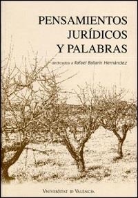 PENSAMIENTOS JURIDICOS Y PALABRAS | 9788437076812 | ATIENZA NAVARRO, Mº LUISA