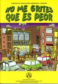 NO ME GRITES QUE ES PEOR | 9788437059440 | GARCÍA GÓMEZ, JAVIER