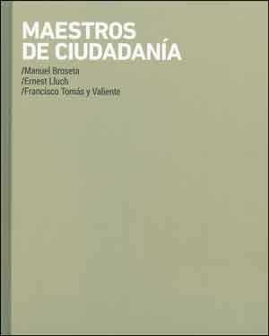 MAESTROS DE CIUDADANÍA | 9788437095813 | BROSETA, MANUEL