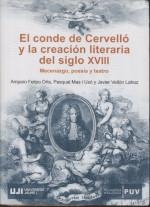 CONDE DE CERVELLÓ Y LA CREACIÓN LITERARIA DEL SIGLO XVIII, EL | 9788491346104 | FELIPO ORTS, AMPARO