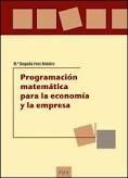PROGRAMACIÓN MATEMÁTICA PARA LA ECONOMÍA Y LA EMPRESA | 9788437076126 | FONT BELAIRE, Mª BEGOÑA