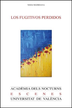 FUGITIVOS PERDIDOS, LOS | 9788411180672 | NEZHDANA, NEDA