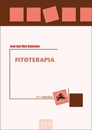 FITOTERAPIA (3º EDICIÓN) | 9788491348504 | RIOS CAÑAVATE, JOSE LUIS
