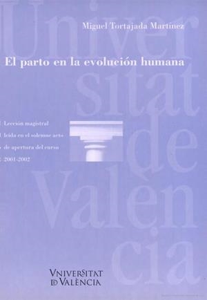 PARTO EN LA EVOLUCIÓN HUMANA, EL | 9788437052540 | TORTAJADA MARTINEZ, MIGUEL