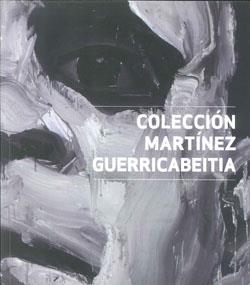 COLECCION MARTINEZ GUERRICABEITIA | 9788437078755