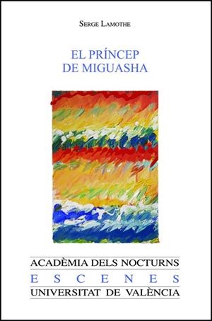 PRÍNCEP DE MIGUASHA, EL | 9788411185875 | LAMOTHE, SERGE