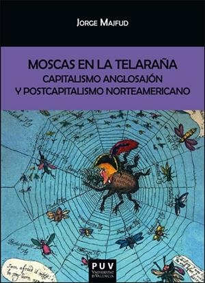 MOSCAS EN LA TELARAÑA | 9788411185103 | MAJFUD, JORGE