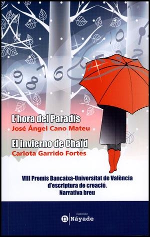 HORA DEL PARADÍS, L' / EL INVIERNO DE CHAÏD | 9788437084664 | CANO MATEU, JOSÉ ÁNGEL