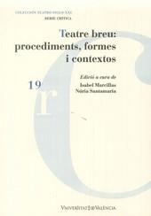 TEATRE BREU PROCEDIMIENTS, FORMES I CONTEXTOS | 9788437091525 | MARCILLAS, ISABEL / SANTAMARIA, NURIA