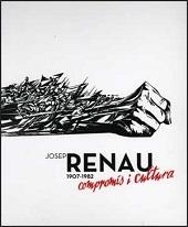 JOSEP RENAU 1907-1982 COMPROMISO Y CULTURA | 9788437068534