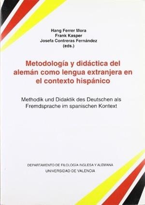 METODOLOGÍA Y DIDÁCTICA DEL ALEMÁN COMO LENGUA EXTRANJERA EN EL CONTEXTO HISPÁNICO | 9784370523284