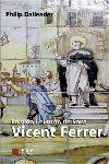 VIDA I EL MÓN DE SANT VICENT FERRER, LA | 9788448263416 | DAILEADER, PHILIP