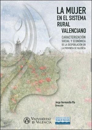 MUJER EN EL SISTEMA RURAL VALENCIANO, LA | 9788491334835 | VARIOS AUTORES
