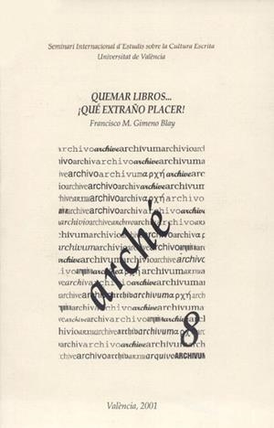 ARCHE 08 QUEMAR LIBROS QUE EXTRAÑO | 9788437047188 | GIMENO BLAY, FRANCISCO M.