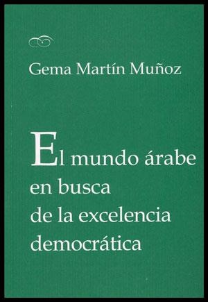 MUNDO ARABE EN BUSCA DE LA EXCELENCIA EL | 9788437088914 | MARTIN MUÑOZ, GEMA