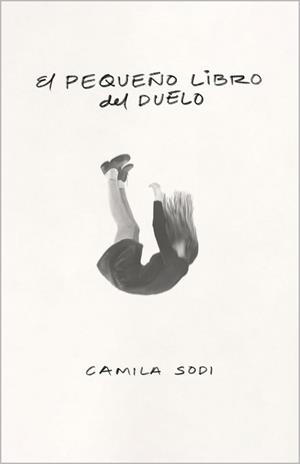 PEQUEÑO LIBRO DEL DUELO, EL | 9788403525139 | SODI, CAMILA