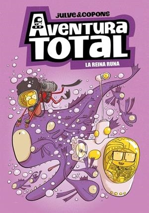 AVENTURA TOTAL 06. LA REINA RUNA | 9788448873943 | COPONS, JAUME