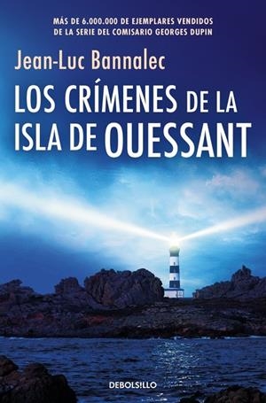 CRÍMENES DE LA ISLA DE OUESSANT, LOS (COMISARIO DUPIN 13) | 9788466389792 | BANNALEC, JEAN-LUC