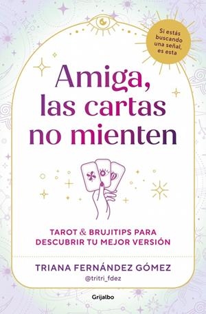 AMIGA, LAS CARTAS NO MIENTEN | 9788425374784 | FERNÁNDEZ GÓMEZ, TRIANA