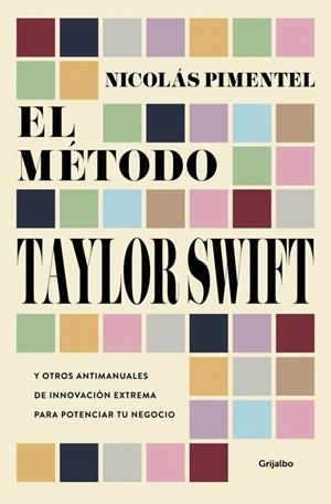 MÉTODO TAYLOR SWIFT, EL | 9788425375187 | PIMENTEL, NICOLÁS