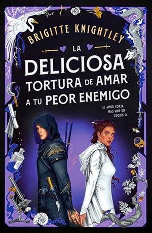 QUERIDOS ENEMIGOS 02. LA DELICIOSA TORTURA DE AMAR A TU PEOR ENEMIGO | 9788401029387 | KNIGHTLEY, BRIGITTE