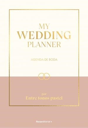 MY WEDDING PLANNER | 9791388139116 | ENTRE TONOS PASTEL