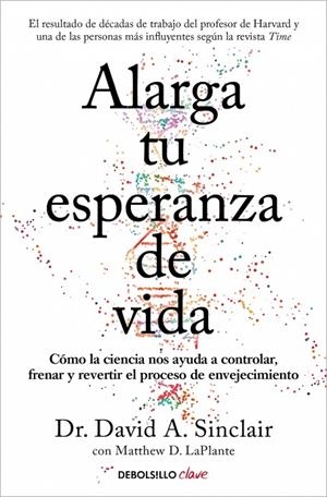 ALARGA TU ESPERANZA DE VIDA | 9788466391467 | SINCLAIR, DR. DAVID A. / LAPLANTE, MATTHEW D.