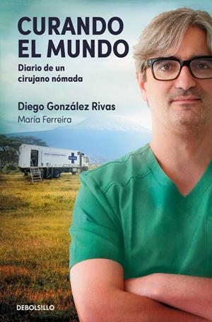 CURANDO EL MUNDO | 9788466389839 | GONZÁLEZ RIVAS, DIEGO / FERREIRA, MARÍA