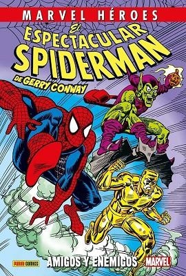 MARVEL HEROES. EL ESPECTACULAR SPIDERMAN DE GERRY CONWAY 03 : AMIGOS Y ENEMIGOS | 9791370138790 | SAVIUK, ALEX / TROVATO, BEN / ANDRU, ROSS