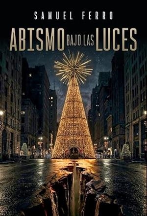 ABISMO BAJO LAS LUCES | 9788412735963 | FERRO, SAMUEL