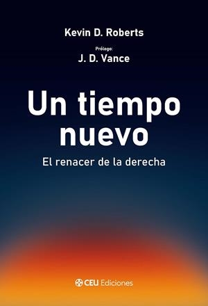 TIEMPO NUEVO EL RENACER DE LA DERECHA, UN | 9791387860165 | ROBERTS, KEVIN D.