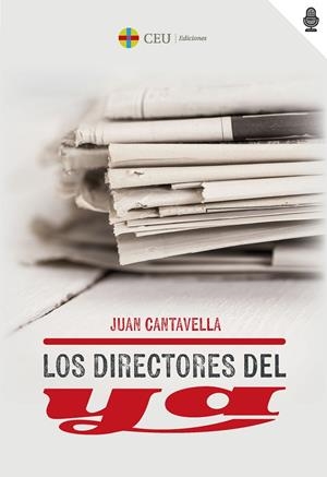 DIRECTORES DEL DIARIO YA, LOS | 9788419976567 | CANTAVELLA BLASCO, JUAN