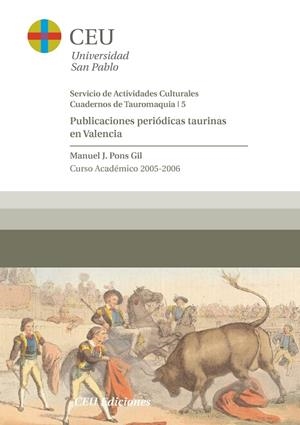 PUBLICACIONES PERIODICAS TAURINAS EN VALENCIA | 9788486117313 | PONS GIL, MANUEL J.