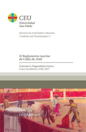 REGLAMENTO TAURINO DE CADIZ DE 1848, EL | 9788486117948 | ORGAMBIDES GOMEZ, FRANCISCO J,