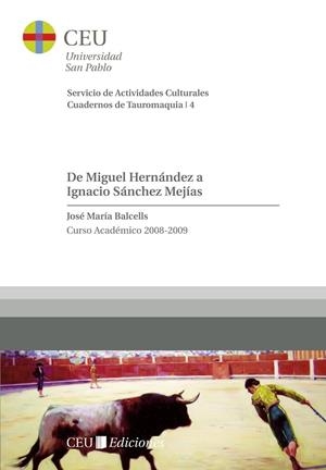 DE MIGUEL HERNANDEZ A IGNACIO SANCHEZ MEJIAS | 9788492989003 | BALCELLS, JOSE MARIA