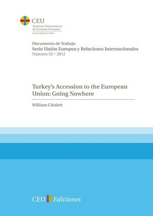 TURKEY'S ACCESSION TO THE EUROPEAN UNION : GOING NOWHERE | 9788415382171 | CHISLETT, WILLIAMS