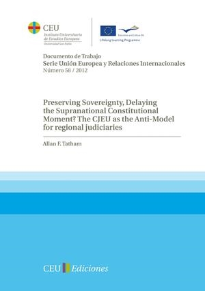 PRESERVING SOVEREIGNTY, DELAYING THE SUPRANATIONAL CONSTITUTIONAL MOMENT? | 9788415382263 | TATHAM, ALLAN FRANCIS
