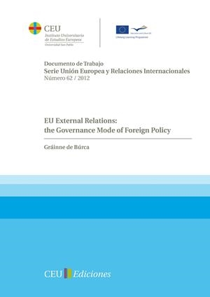 EU EXTERNAL RELATIONS : THE GOVERNANCE MODE OF FOREIGN POLICY | 9788415382430 | DE BÚRCA, GRÁINNE