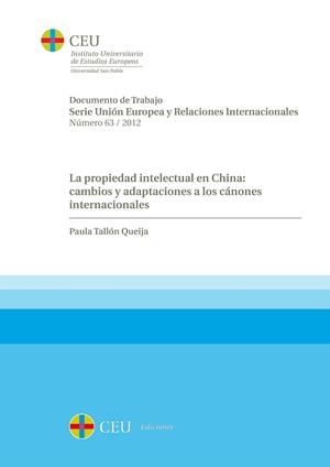 PROPIEDAD INTELECTUAL EN CHINA, LA : CAMBIOS Y ADAPTACIONES A LOS CÁNONES INTERNACIONALES | 9788415382522 | TALLÓN QUEIJA, PAULA