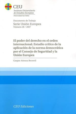 PODER DEL DERECHO EN EL ORDEN INTERNACIONAL, EL. ESTUDIO CRÍTICO DE LA APLICACIÓN | 9788496860186 | ATIENZA BECERRIL, GASPAR