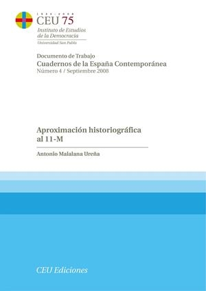 APROXIMACIÓN HISTORIOGRÁFICA AL 11-M | 9788492456321 | MALALANA UREÑA, ANTONIO