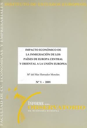 IMPACTO ECONÓMICO DE LA INMIGRACIÓN DE LOS PAÍSES DE EUROPA CENTRAL Y ORIENTAL A LA UNIÓN EUROPEA | 9788495219954 | HERRADOR MORALES, MARÍA DEL MAR